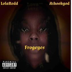 Frogeyes (feat. A1)