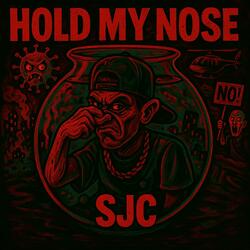 Hold My Nose