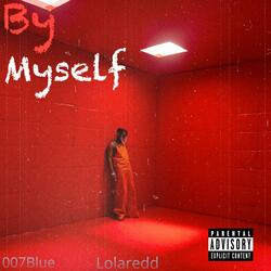 By Myself (feat. 007Blue)