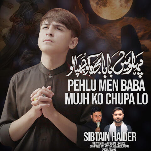 Pehlu Mein Baba Mujh Ko Chupa Lo