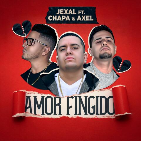 Amor Fingido (feat. Chapa & Axel)