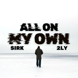 ALL ON MY OWN (feat. 2LY)