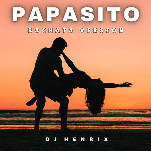 Papasito (Bachata Version)
