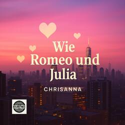 Wie Romeo und Julia