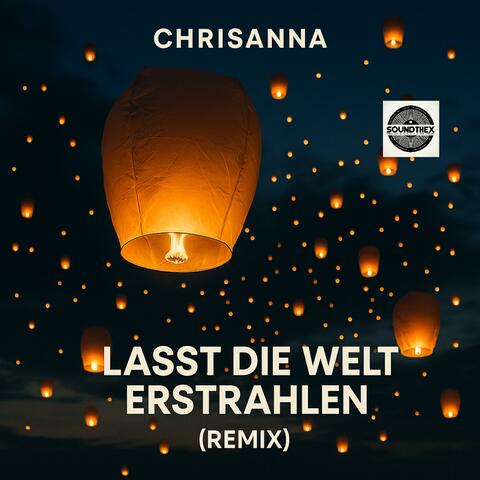 Lasst die Welt erstrahlen (Remix)