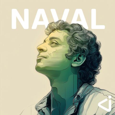 Naval: How to Get Rich Without Getting Lucky