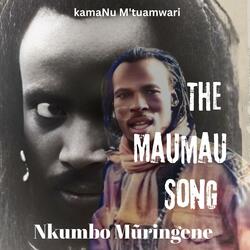 The MauMau song -Nkumbo Mũringene
