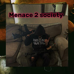 Menace 2 society (feat. Yuckyy.BE)