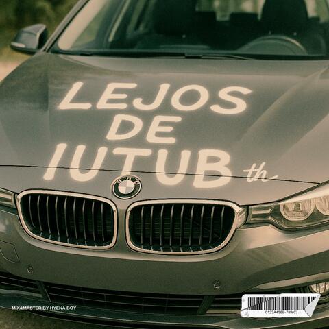 lejos de iutub