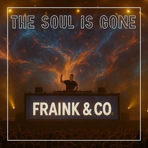 The Soul Is Gone