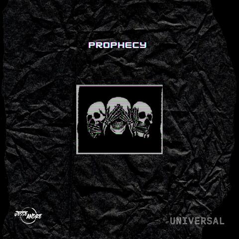 Prophecy (feat. Universal)