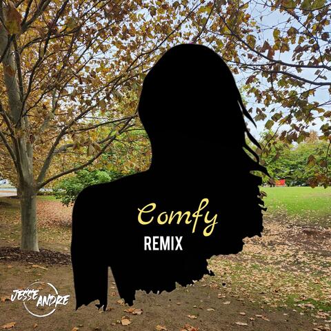 Comfy  (Remix)