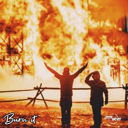 Burn it
