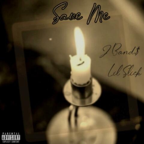Save Me (feat. Lil Slick)