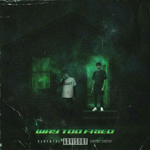 waytoofr!ed (feat. 14Kayz)