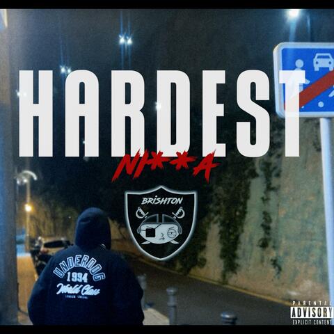 Hardest nigga