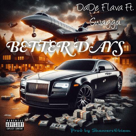 Better Days (feat. Swaggu Gh)
