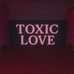 Toxic Love