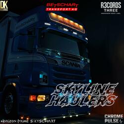 Skyline Haulers (feat. Skyschart, Chrome Pulse, Horizon Prime, R3cords Three & Dyeana)