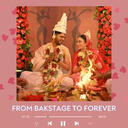 From backstage to forever