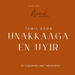Unakkaaga En Uyir | Tamil Song