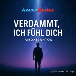 Verdammt, ich fühl dich