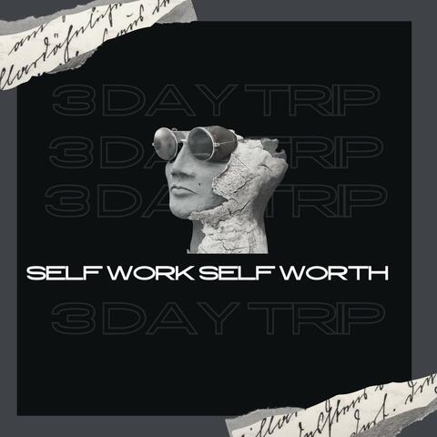 Self Work Self Worth