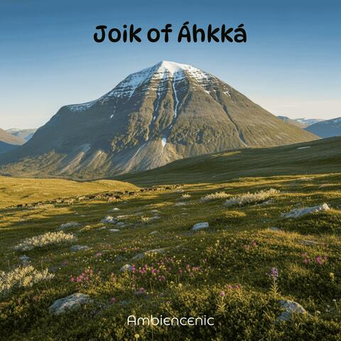 Joik of Áhkká