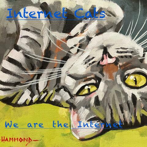 We are the Internet Cats