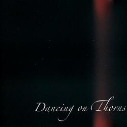 Dancing on Thorns