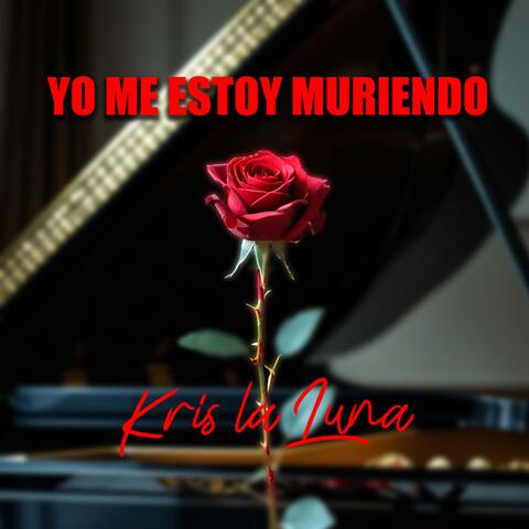 Yo me estoy muriendo