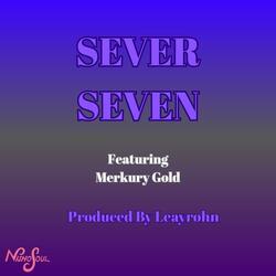 Sever-Seven (feat. Merkury Gold)