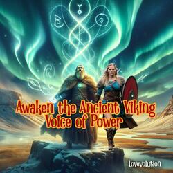 Awaken the Ancient Viking Voice of Power