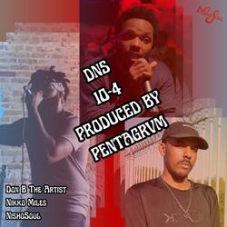 10-4 (feat. Nikko Miles & Donb the Artist)