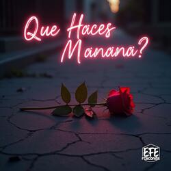¿Qué Haces Mañana?