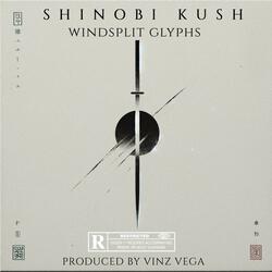 Windsplit Glyphs (feat. Shinobi Kush)