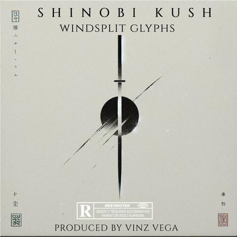 Windsplit Glyphs (feat. Shinobi Kush)