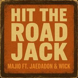 Hit the road jack (feat. Jaedadon & Wick 500)