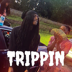 Trippin