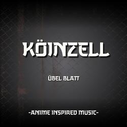 Köinzell  | Anime Inspired Music | Übel Blatt 音楽
