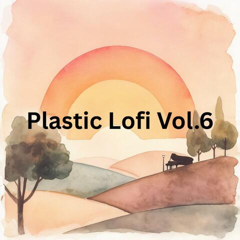 Plastic Lofi, Vol. 6