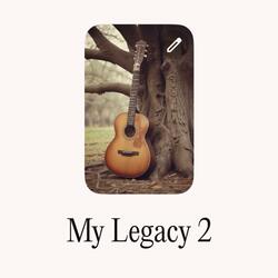 My Legacy 2