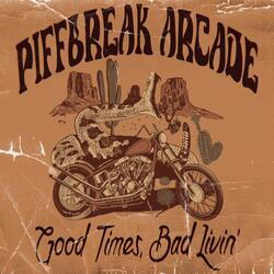 Good Times, Bad Livin'