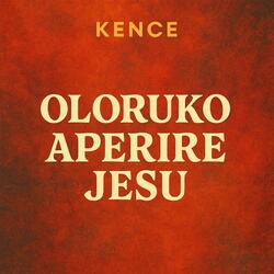 OLORUKO APERIRE JESU (Worship Sessions)