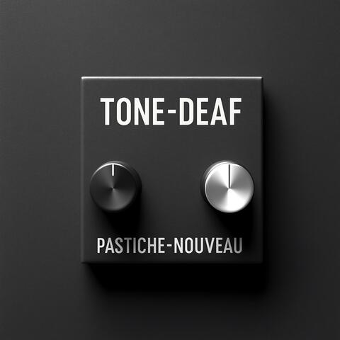 TONE-DEAF