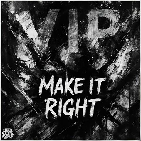 Make It Right (VIP)
