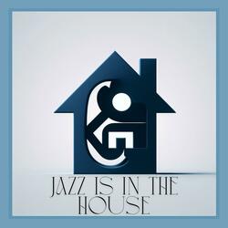 Jazz Is In The House
