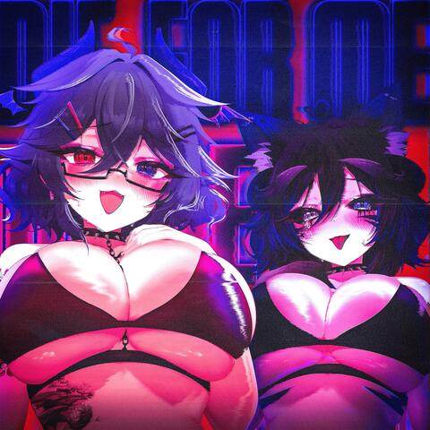Die For Me! (feat. Lylanxia)