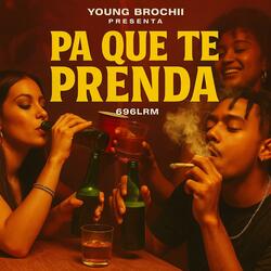 PA QUE TE PRENDA