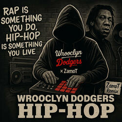 Wrooclyn Dodgers · Hip–Hop (Zamot Remix)